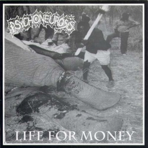 Psychoneurosis (PL) : Life for Money